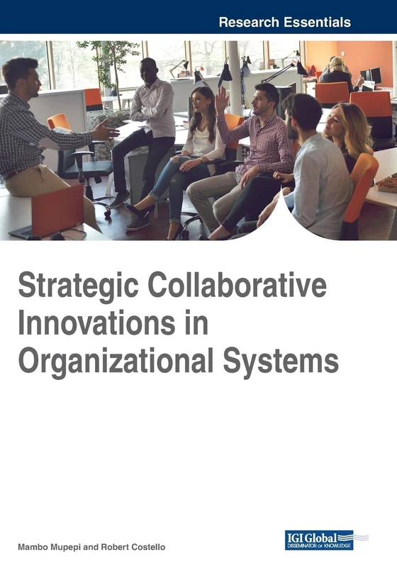 IGI Global - Strategic Collaborative Innovations in Org Systems