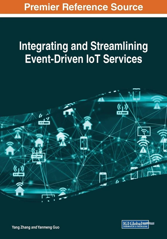 Integrating and Streamlining Event-Driven IoT Services - IGI Global
