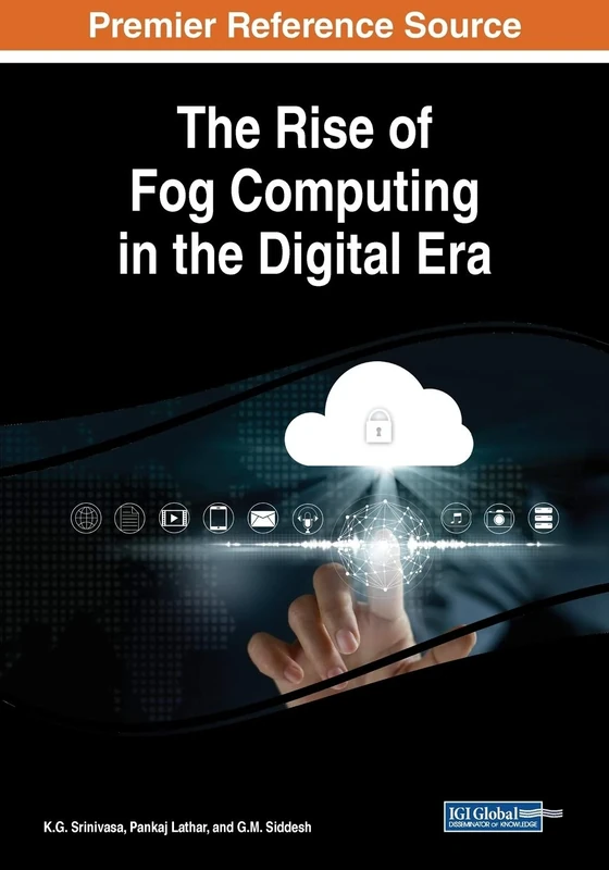 The Rise of Fog Computing in the Digital Era