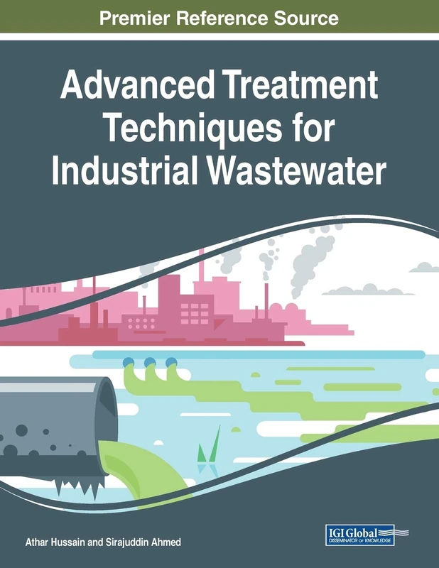 Advanced Treatment Techniques for Industrial Wastewater - IGI Global