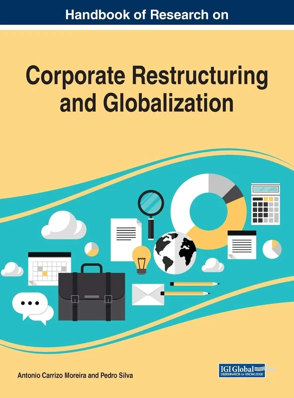 Handbook of Research on Corporate Restructuring and Globalization (Advances in Business Strategy and Competitive Advantage)
