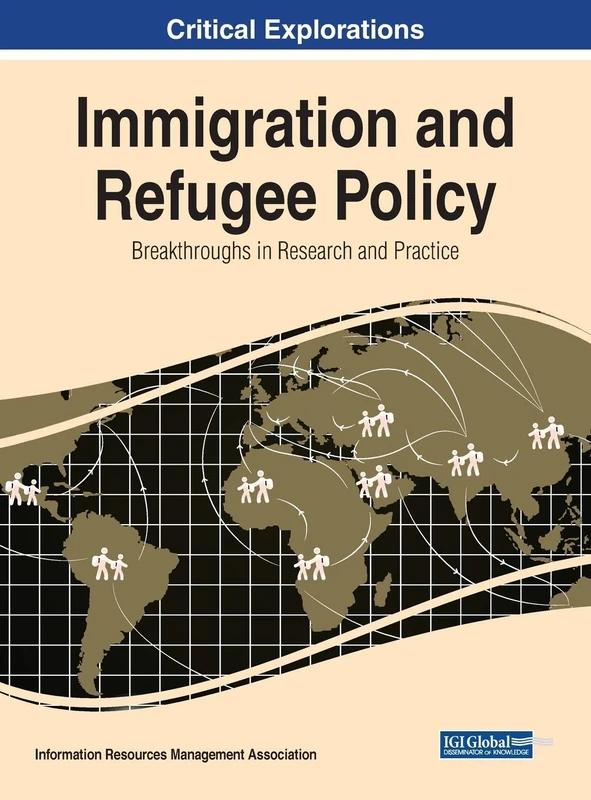 Immigration and Refugee Policy: Breakthroughs in Research and Practice