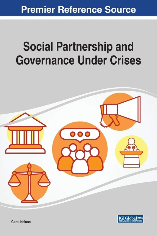 Social Partnership and Governance Under Crises (Advances in Public Policy and Administration)