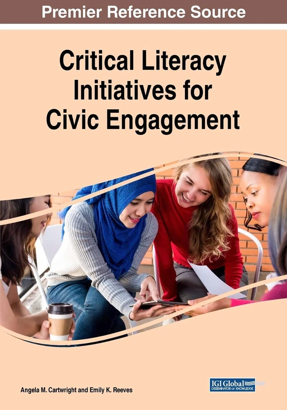 Critical Literacy Initiatives for Civic Engagement - IGI Global