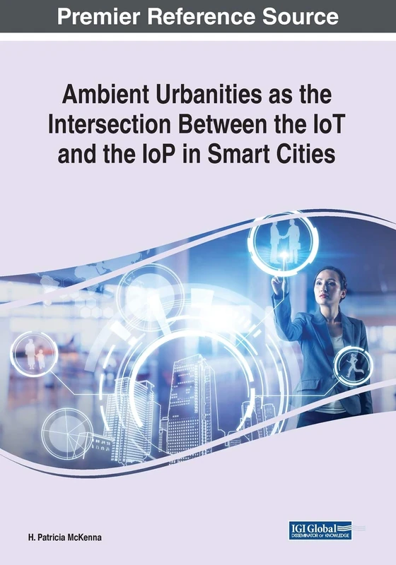 IGI Global - Ambient Urbanities: IoT and IoP in Smart Cities