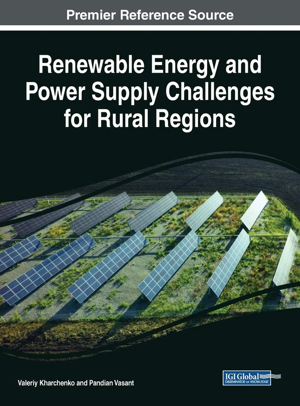 Renewable Energy and Power Supply Challenges for Rural Regions (Advances in Computer and Electrical Engineering)