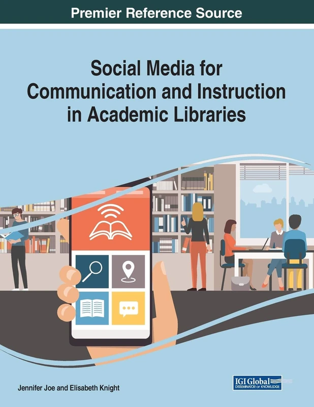 Social Media for Academic Libraries - Information Science Ref