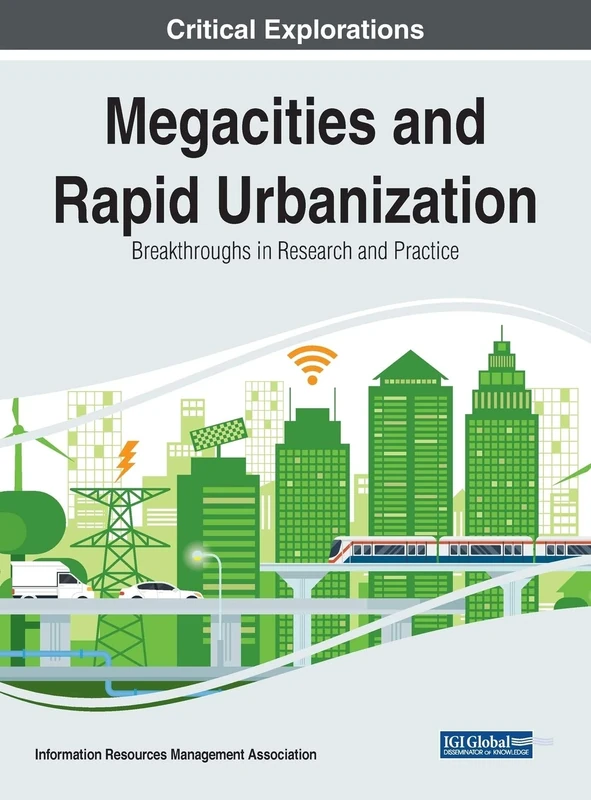 Megacities and Rapid Urbanization: Breakthroughs in Research and Practice