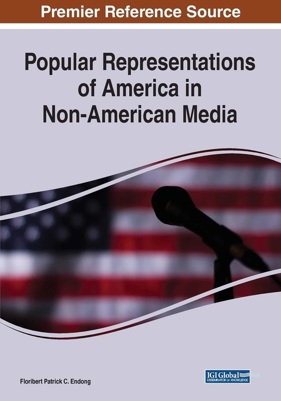 Information Science Reference - America in Non-American Media