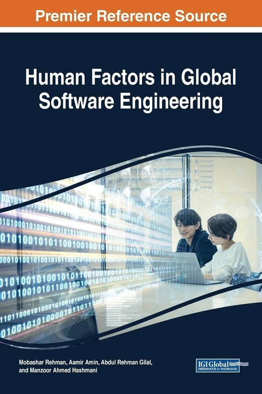 Human Factors in Global Software Engineering (Advances in Systems Analysis, Software Engineering, and High Performance Computing)