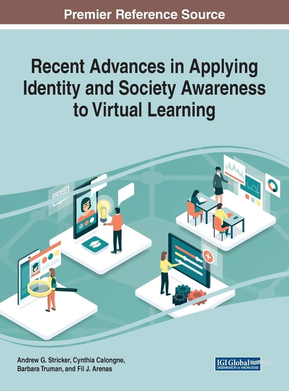 Recent Advances in Applying Identity and Society Awareness to Virtual Learning (Advances in Educational Technologies and Instructional Design (AETID))