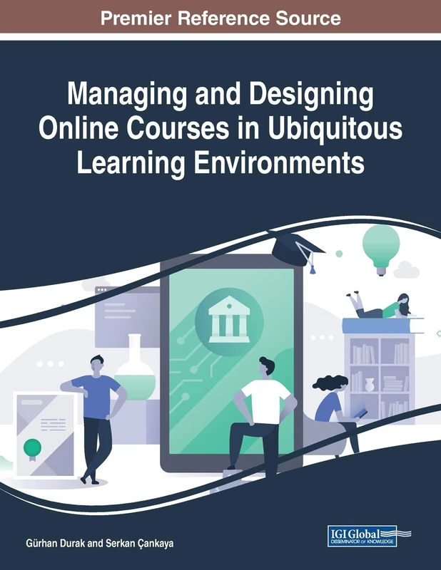 Managing and Designing Online Courses - IGI Global Book