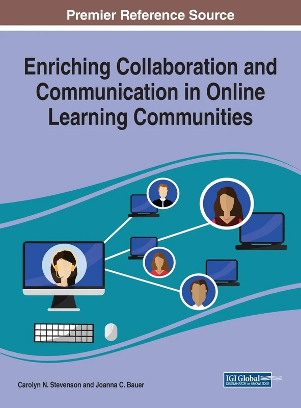 Enriching Collaboration and Communication in Online Learning Communities (Advances in Mobile and Distance Learning)