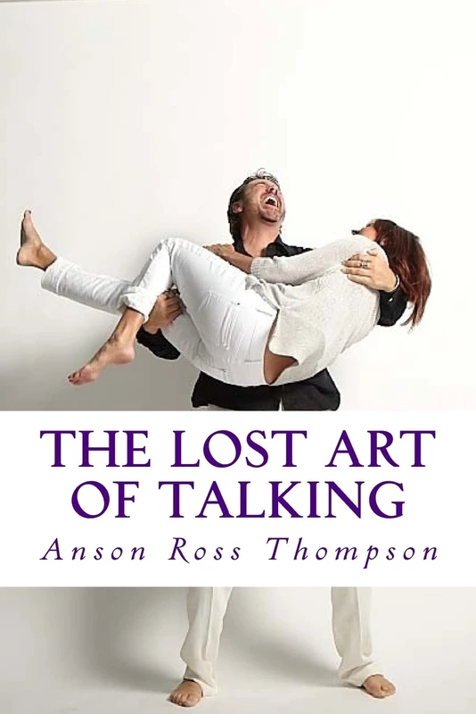 The Lost Art of Talking: Enlightenment for Everyone: Volume 11 (Ninja Notes)