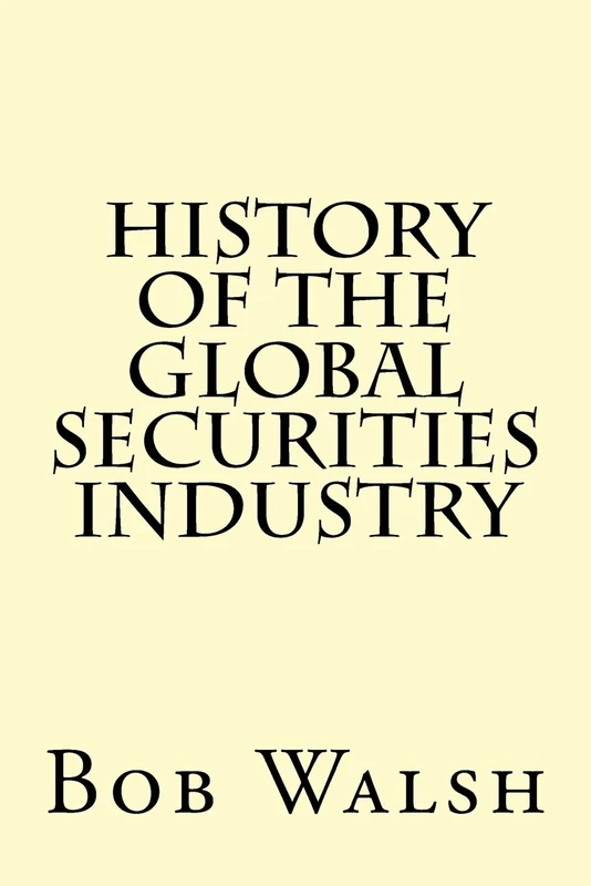 History of the Global Securities Industry