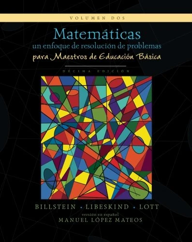 Matemáticas: un enfoque de resolución de problemas para maestros de enseñanza básica: Volumen dos: Volume 2 (Matemáticas: resolución de problemas)
