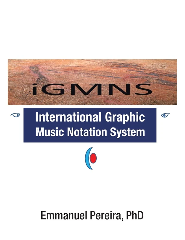 iGMNS: International Graphic Music Notation System