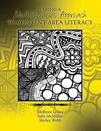 Taking a Multiliteracies Approach to Content Area Literacy