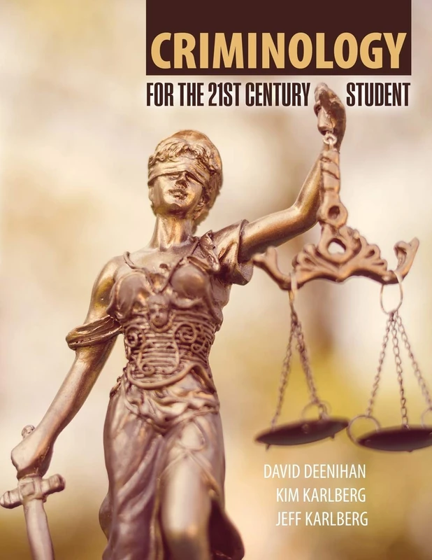Criminology for the 21st Century Student - Kendall Hunt