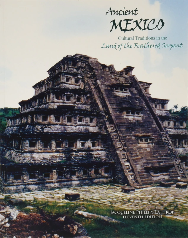 Ancient Mexico: Cultural Traditions in the Land of the Feathered Serpent