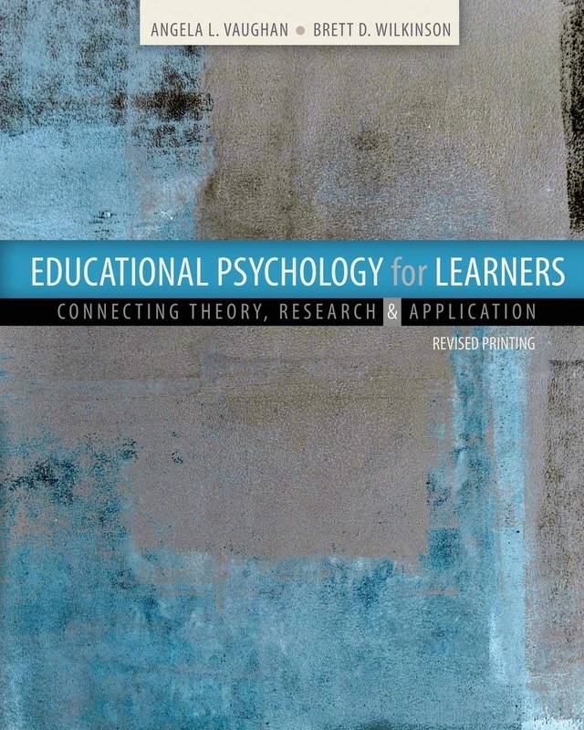 Educational Psychology for Learners: Connecting Theory, Research and Application - Image 1