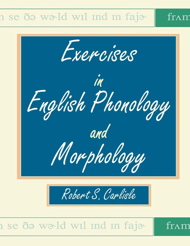 Exercises in English Phonology and Morphology