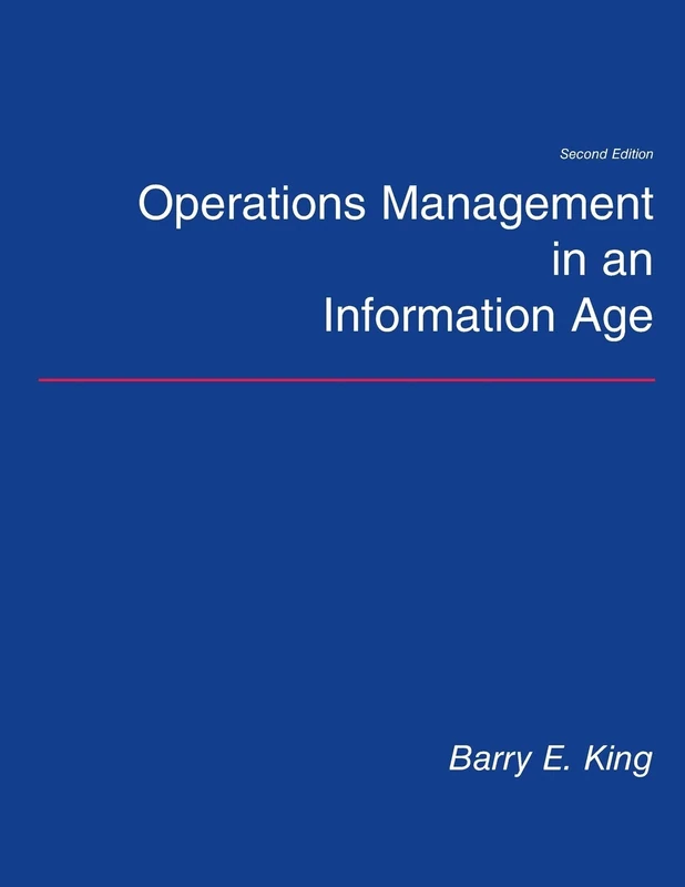 Operations Management in an Information Age - Kendall Hunt