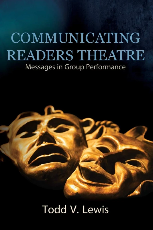 Communicating Readers Theatre: Messages in Group Performance