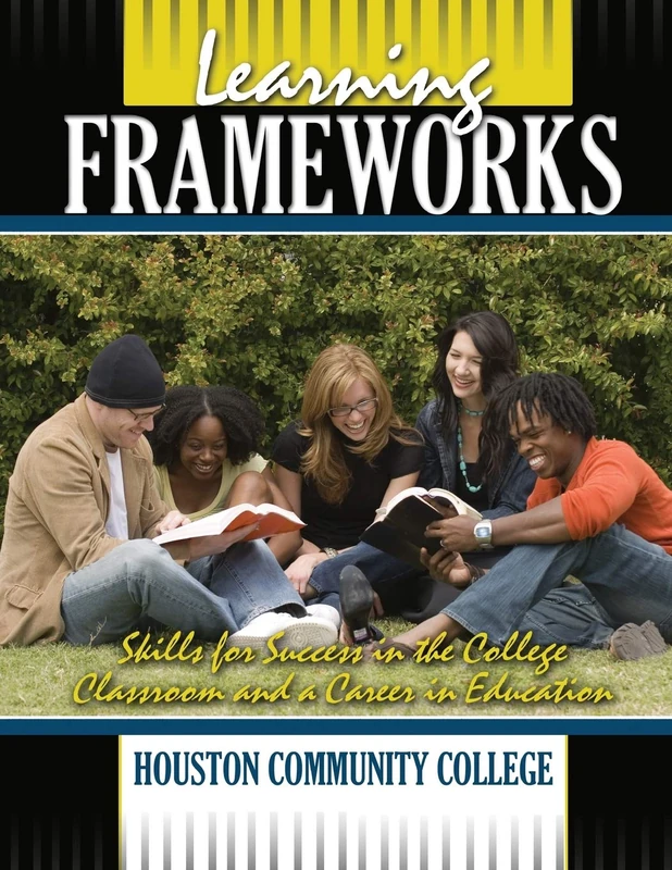 Learning Frameworks: Skills for Success in the College Classroom and a Career in Education