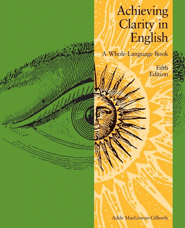 Achieving Clarity in English: A Whole-Language Book