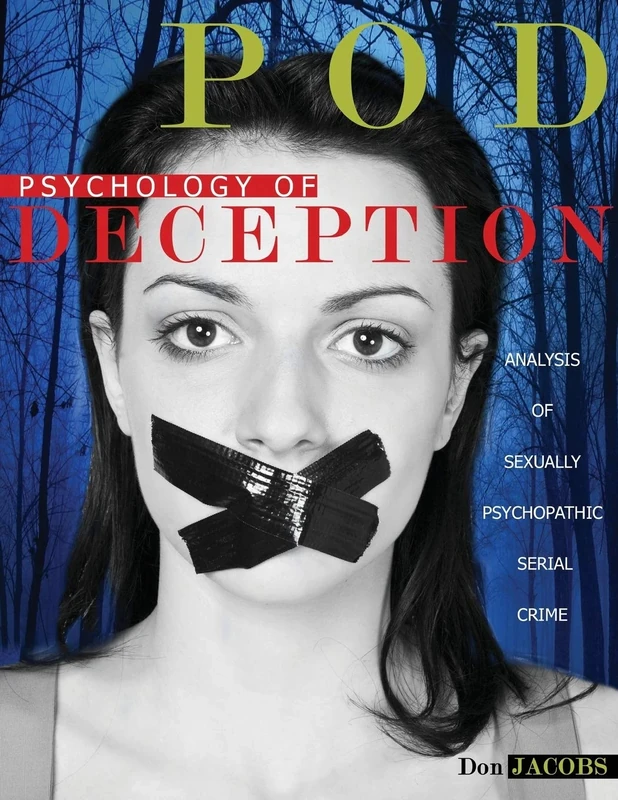 POD: Psychology of Deception: Analysis of Sexually Psychopathic Serial Crime - Image 1