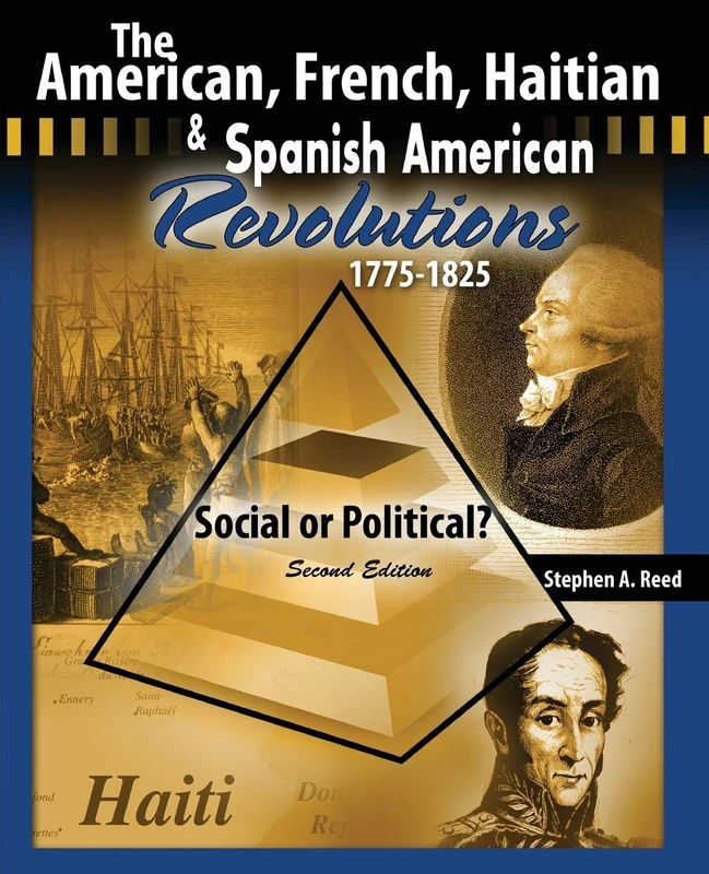 The American, French, Haitian and Spanish American Revolutions 1775-1825 Social or Political? - Image 1