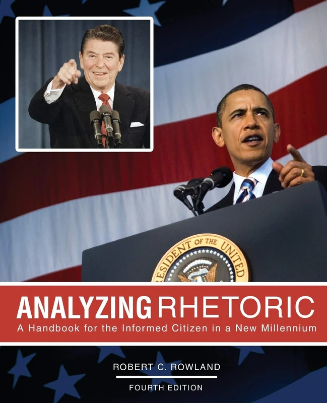 Analyzing Rhetoric: A Handbook for the Informed Citizen in a New Millennium - Text