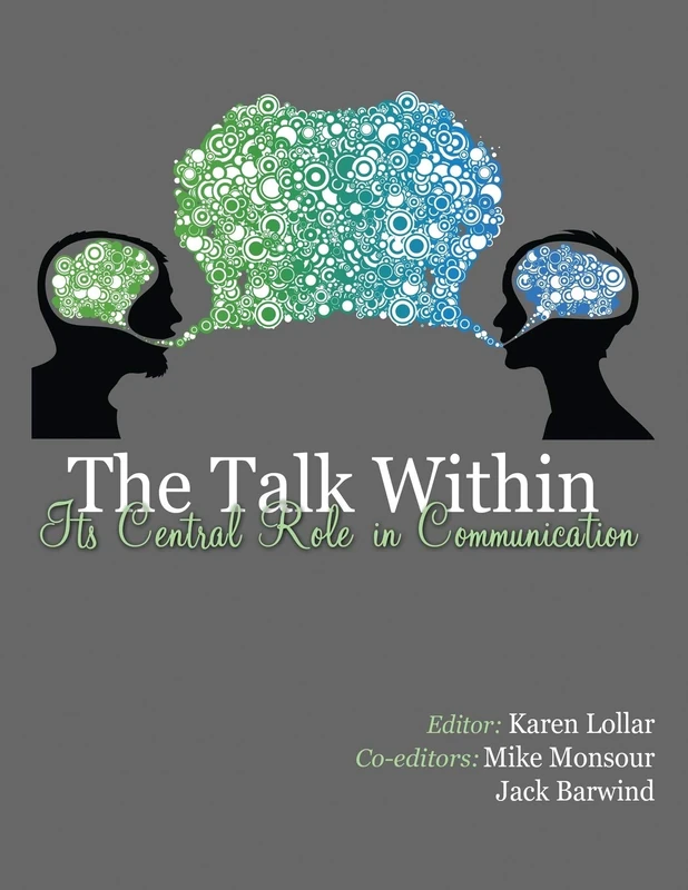 The Talk Within: Its Central Role in Communication - Kendall Hunt