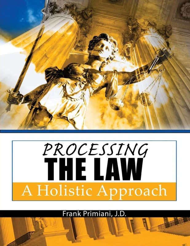 Processing the Law: A Holistic Approach - eBook Version