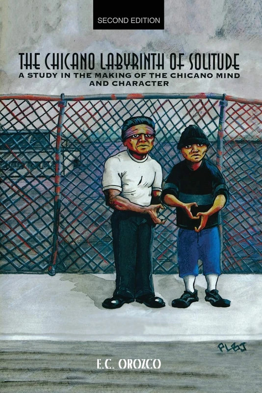 The Chicano Labyrinth of Solitude: A Study in the Making of the Chicano Mind and Character - Image 1