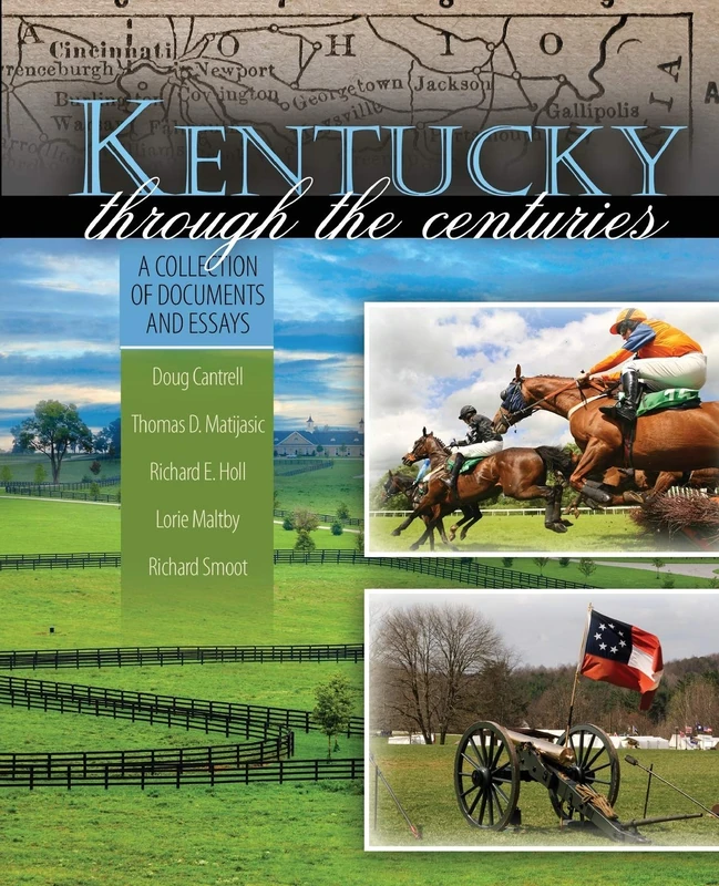 Kentucky through the Centuries: A Collection of Documents and Essays