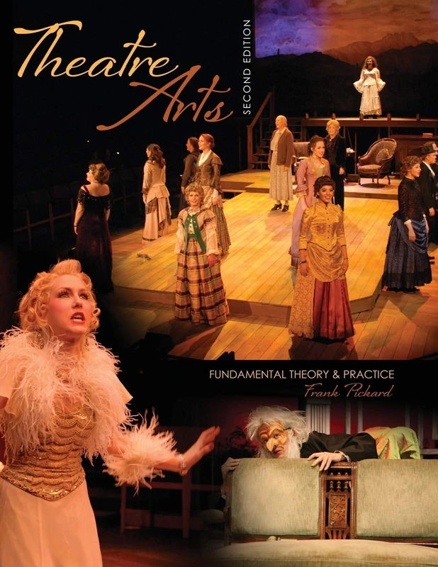 Theatre Arts: Fundamental Theory and Practice - Kendall Hunt