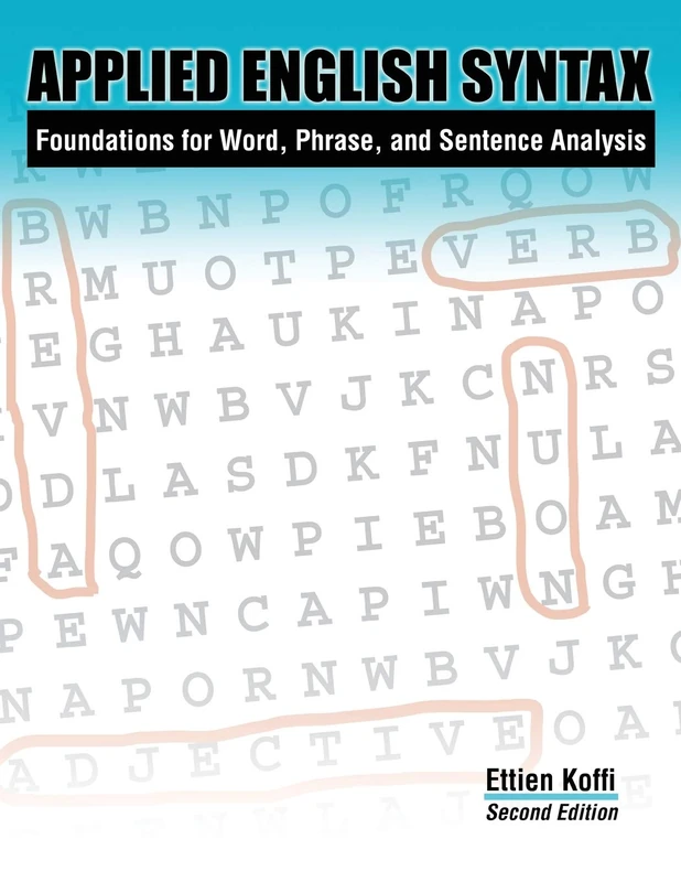 Applied English Syntax: Foundations for Word, Phrase, and Sentence Analysis