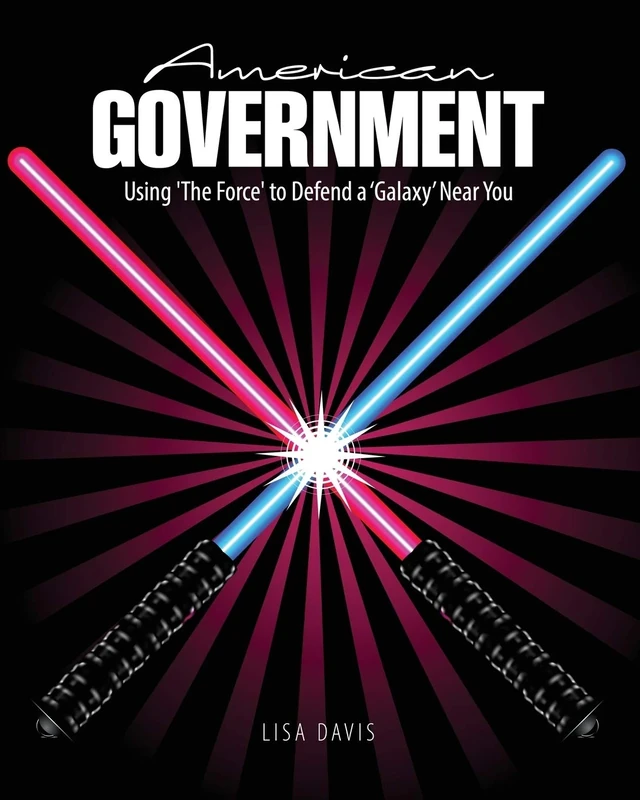American Government: Using 'The Force' to Defend a 'Galaxy' Near You