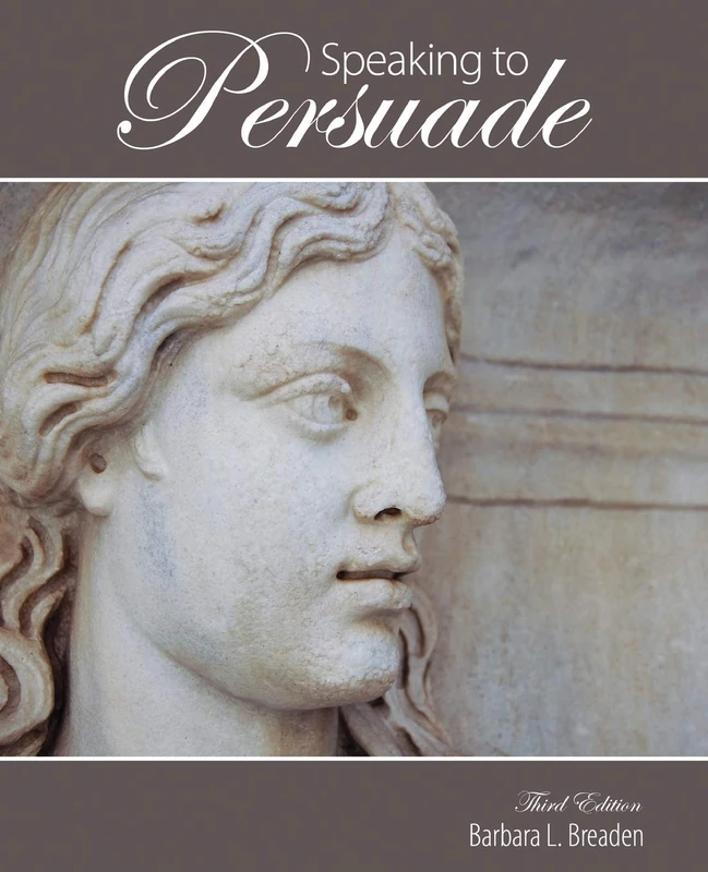 Kendall Hunt Publishing Speaking to Persuade - Persuade 3