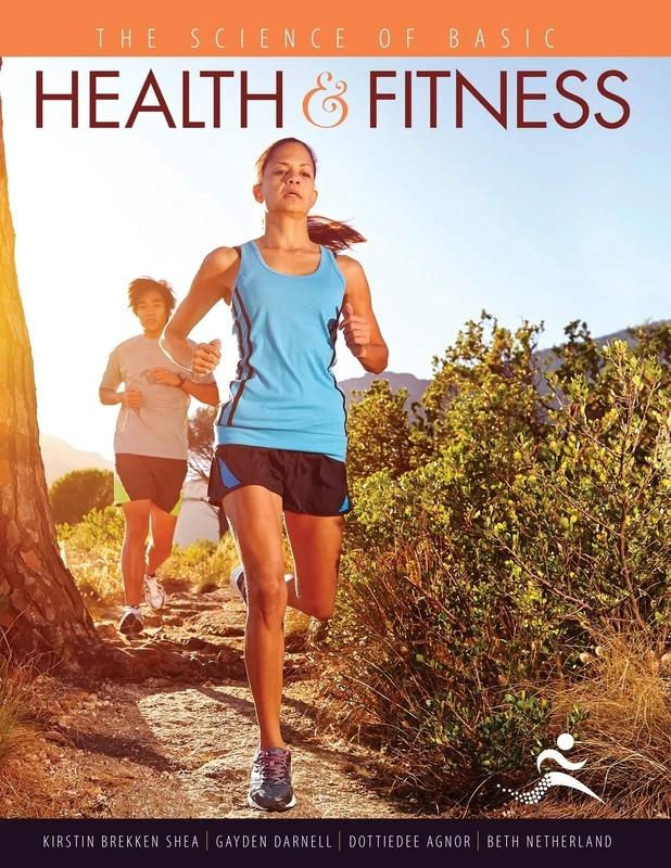 The Science of Basic Health and Fitness