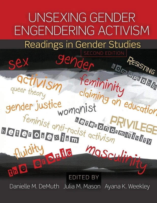 Unsexing Gender, Engendering Activism: Readings in Gender Studies