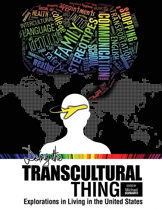 Doing the Transcultural Thing: Explorations in Living in the United States