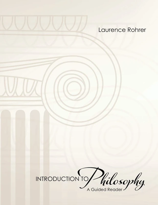 Introduction to Philosophy: A Guided Reader
