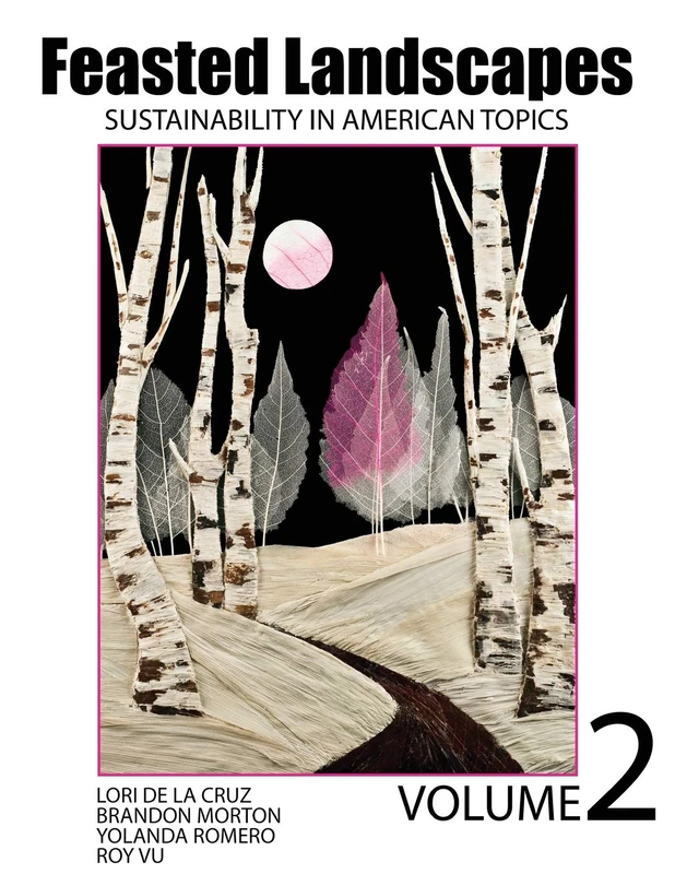 Feasted Landscapes: Sustainability in American Topics Volume 2