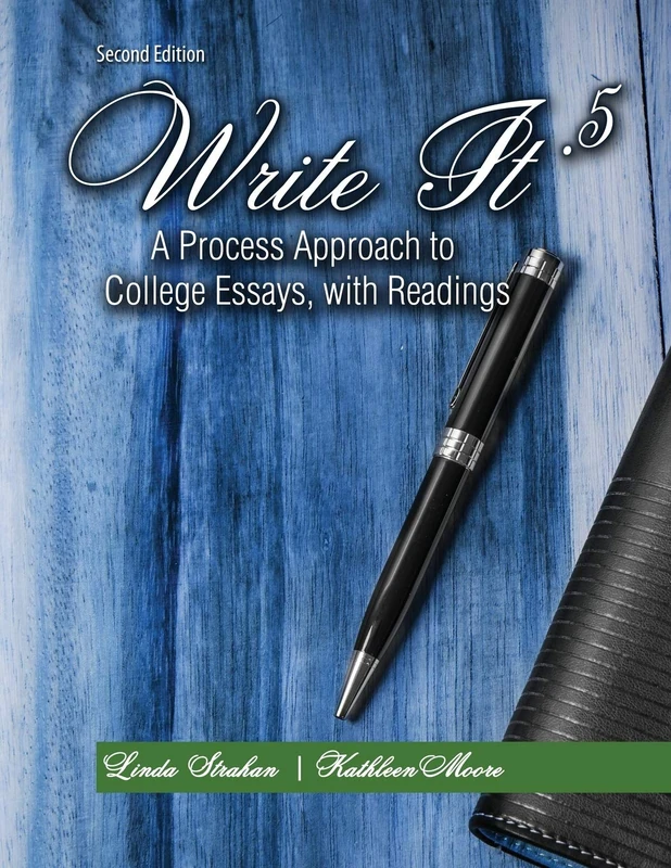 Kendall Hunt Write It .5: A Process Approach to College Essays