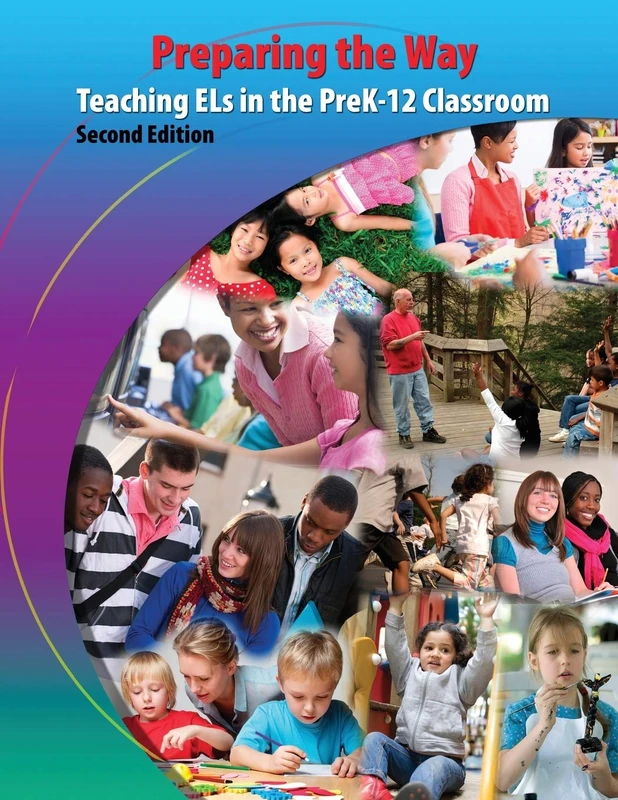 Preparing the Way: Teaching ELs in the PreK-12 Classroom - Image 1