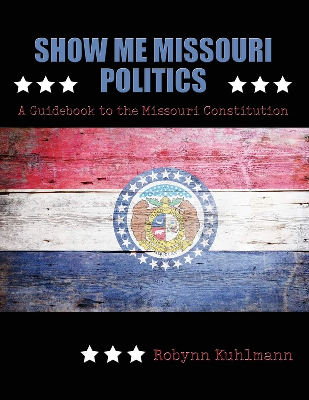 Show Me Missouri Politics: A Guidebook to the Missouri Constitution - Image 1