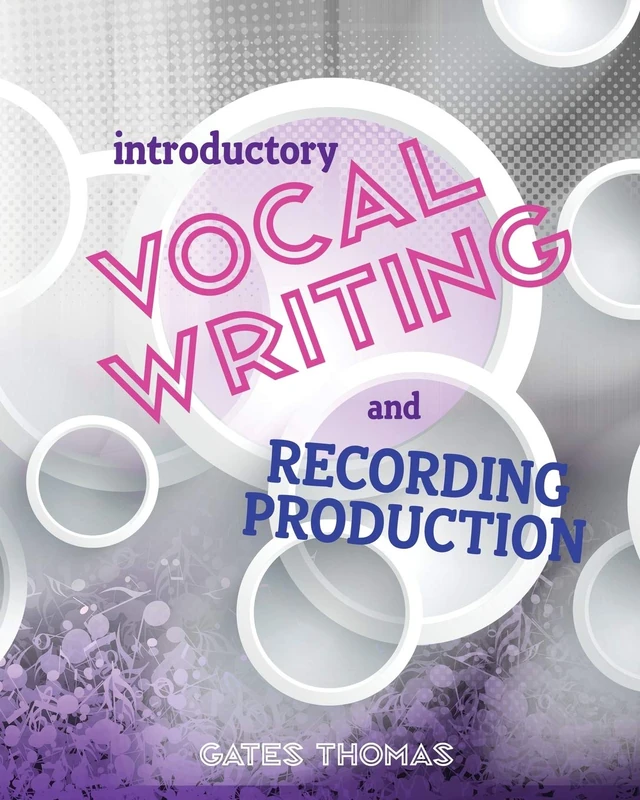 Introductory Vocal Writing and Recording Production